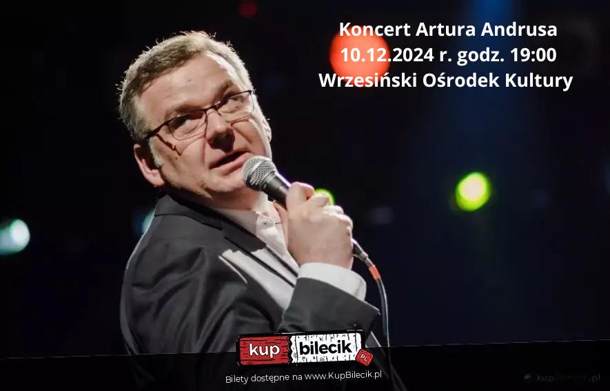 Koncert Artur Andrus - plakat informacyjny