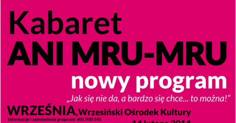 Informacja - występ kabaretu Ani Mru Mru