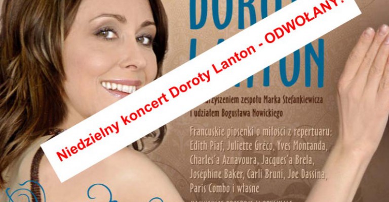 Niedzielny koncert Doroty Lanton - ODWOŁANY