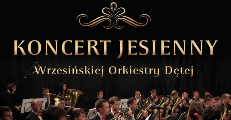  Koncert Jesienny Wrzesińskiej Orkiestry Dętej