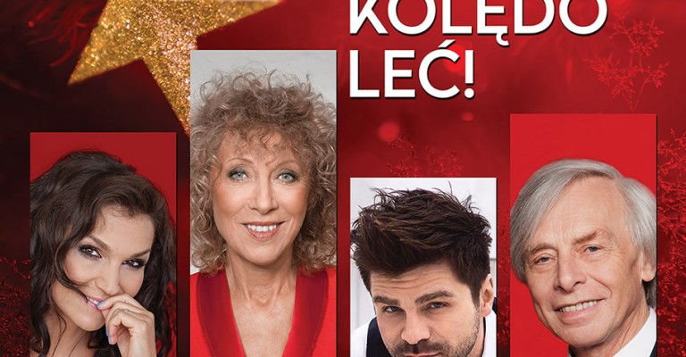 GWIAZDO ŚWIEĆ, KOLĘDO LEĆ!