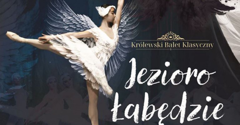 Królewski Balet Klasyczny – Jezioro Łabędzie