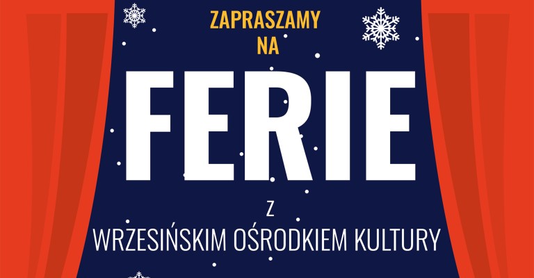 FERIE z Wrzesińskim Ośrodkiem Kultury