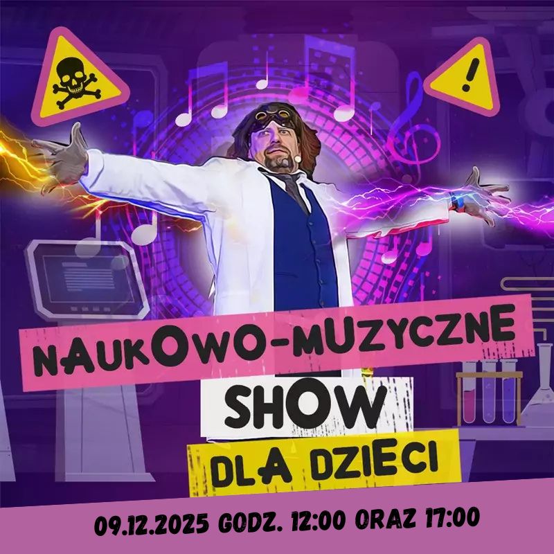 NAUKOWO - MUZYCZNE SHOW DLA DZIECI - plakat informacyjny